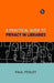 Practical Guide to Privacy in Libraries by Paul Pedley