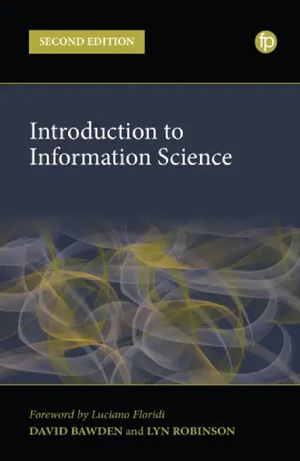 Introduction to Information Science, Second Edition by David Bawden