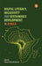 Digital Literacy, Inclusivity and Sustainable Development in Africa by Helena Asamoah-Hassan