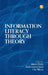 Information Literacy Through Theory by Alison Hicks