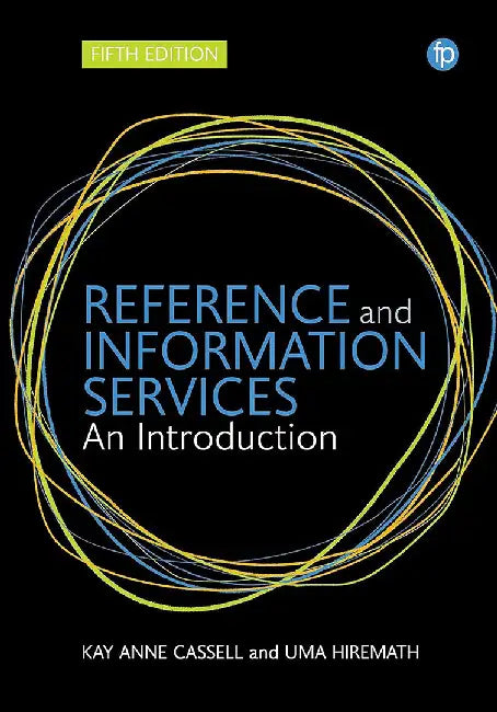 Reference and Information Services: An Introduction by Kay Ann Cassell and Uma Hiremath