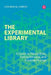 The Experimental Library: A Guide to Taking Risks, Failing Forward, and Creating Change by Cathryn M. Copper