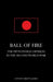 BALL OF FIREThe Fifth Indian Division in the Second World War. by Antony Brett-James
