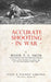 Accurate Shooting in War by T. S. Smith