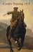 Cavalry Training 1912: Reprinted With Amendments 1915 by War Office