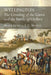 Wellington: The Crossing Of The Gaves And The Battle Of Orthez by F. C. Beatson