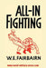 All-In Fighting by W. E. Fairbairn