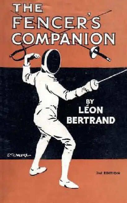 The Fencer's Companion by Leon Bertrand