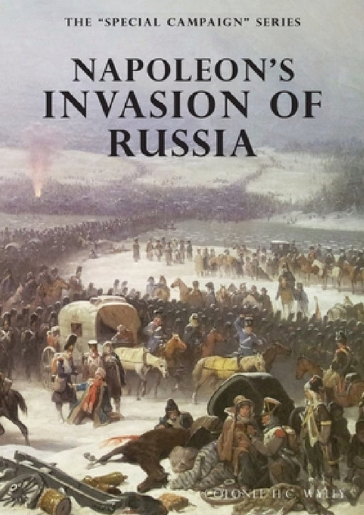 Napoleon's Invasion of Russia: The Special Campaign Series by R. G. Burton