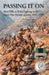 Passing It on: Short Talks on Tribal Fighting on the North-West Frontier of India 1897-1920 by General Andrew Skeen