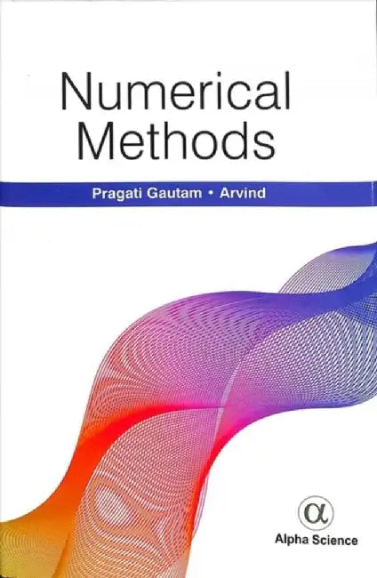 Numerical Methods by Arvind Pragati Gautam