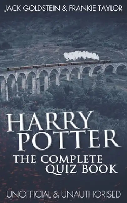 Harry Potter - The Complete Quiz Book by Jack Goldstein