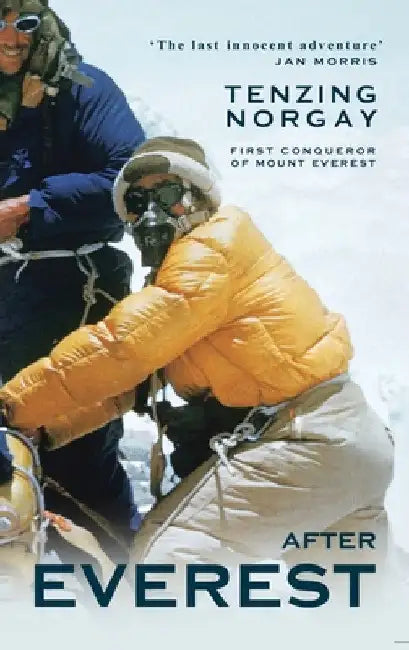 After Everest: An Autobiography by Tenzing Norgay