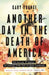 Another Day in the Death of America by Gary Younge