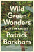 Wild Green Wonders by Patrick Barkham