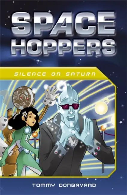 Space Hoppers: Silence On Saturn by Tommy Donbavand
