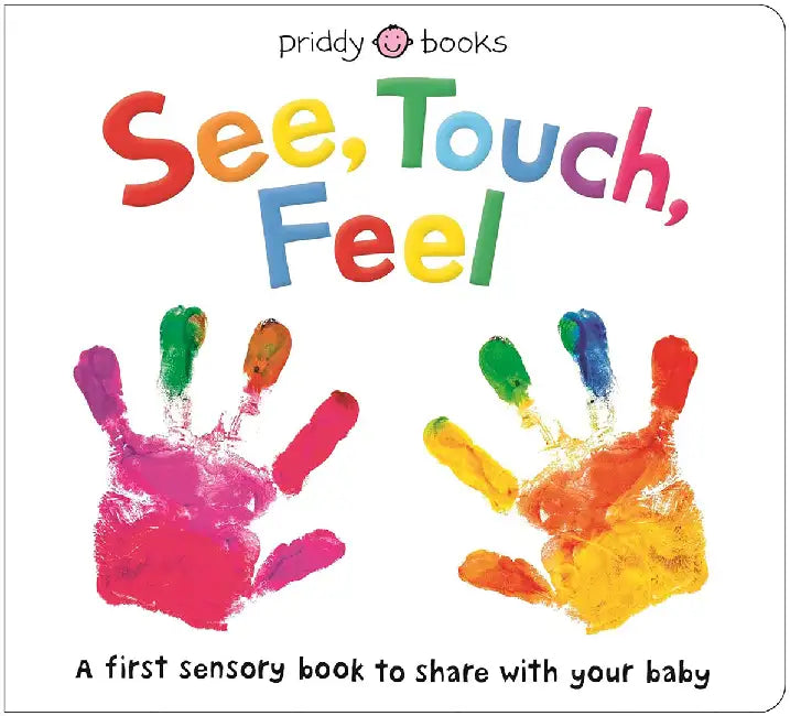 See, Touch, Feel by Priddy Books