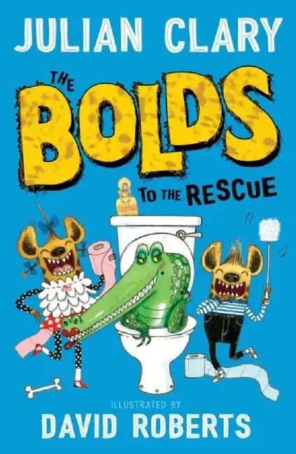 The Bolds to the Rescue by Julian Clary