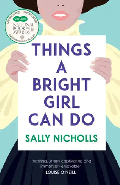 Things a Bright Girl Can Do by Sally Nicholls