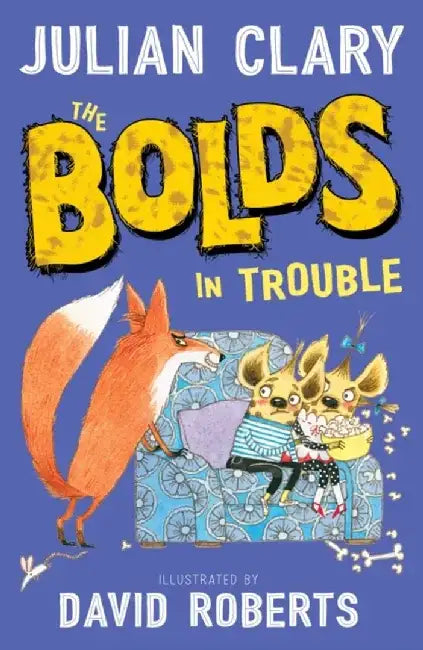 The Bolds in Trouble by Julian Clary