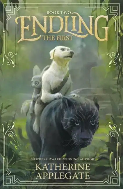 Endling: Book Two: The First by Katherine Applegate