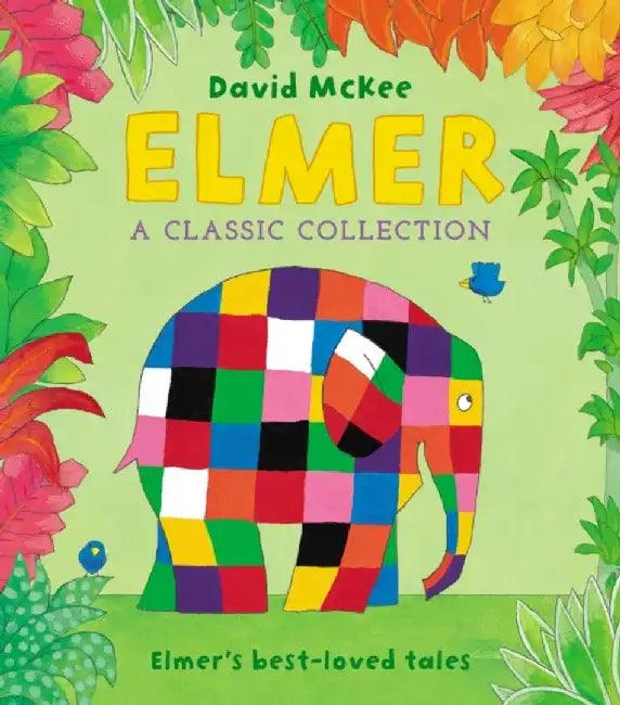 Elmer: A Classic Collection by David McKee