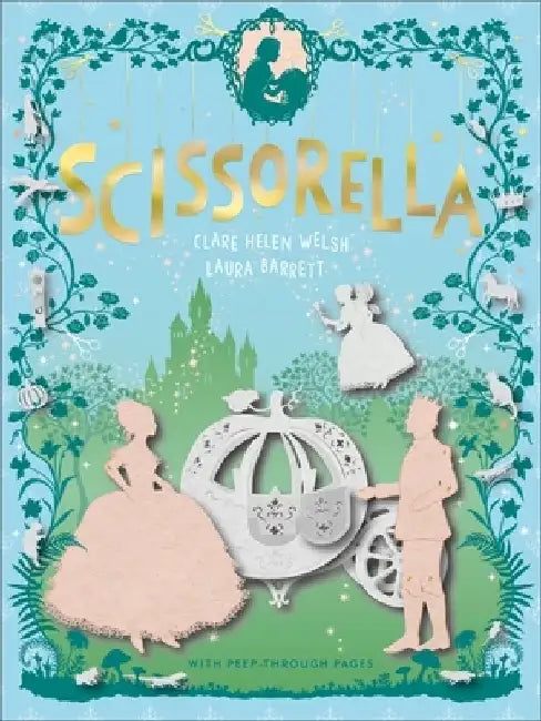 Scissorella: The Paper Princess by Clare Helen Welsh