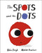 The Spots and the Dots by Elizabeth Shim
