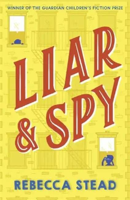 Liar and Spy by Rebecca Stead