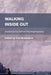 Walking Inside Out: Contemporary British Psychogeography by Tina Richardson