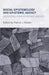 Social Epistemology and Epistemic Agency: Decentralizing Epistemic Agency by Patrick J. Reider