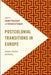 Postcolonial Transitions in Europe: Contexts, Practices and Politics by Sandra Ponzanesi, Gianmaria Colpani