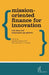 Mission-Oriented Finance for Innovation: New Ideas for Investment-Led Growth by Mariana Mazzucato, Caetano C. R. Penna