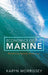 Economics of the Marine: Modelling Natural Resources by Karyn Morrissey