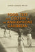 Food, Text and Culture in the Anglophone Caribbean by Sarah Lawson Welsh