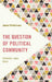 Question of Political Community: Sameness, Logos, Space by Jonna Pettersson
