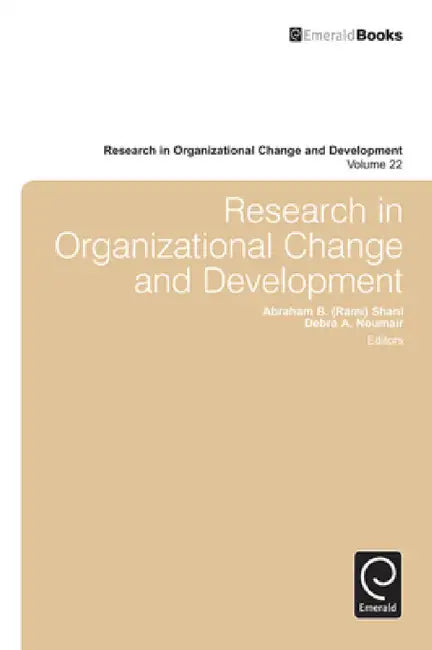 Research in Organizational Change and Development by Shani, Debra a. Noumair