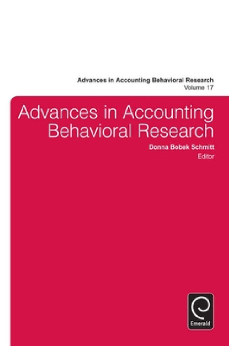 Advances in Accounting Behavioral Research by Donna Bobek Schmitt