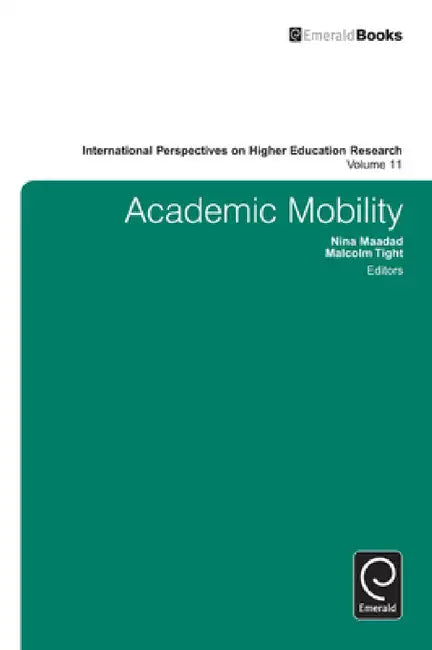 Academic Mobility by Malcolm Tight, Nina Maadad