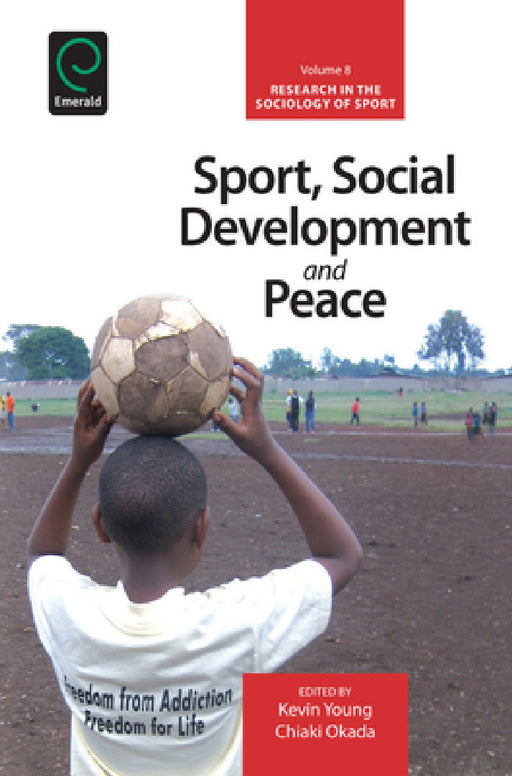 Sport, Social Development and Peace by Kevin Young, Chiaki Okada