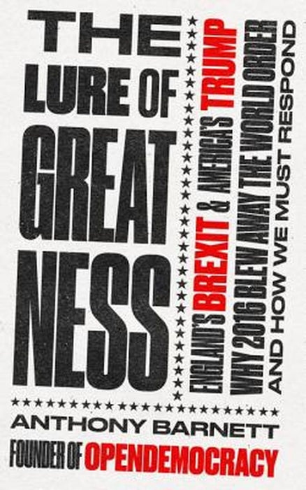 The Lure of Greatness by Barnett, Anthony