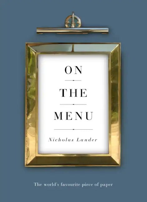 On the Menu: The World's Favourite Piece of Paper by Nicholas Lander