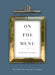 On the Menu: The World's Favourite Piece of Paper by Nicholas Lander
