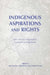 Indigenous Aspirations and Rights: The Case for Responsible Business and Management by Amy Klemm Verbos