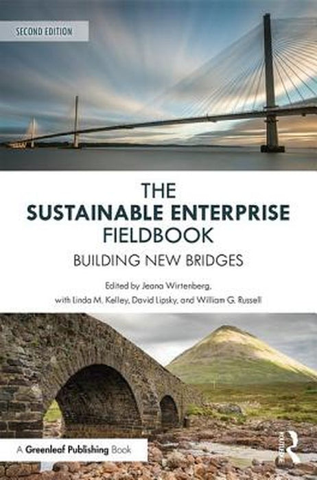 The Sustainable Enterprise Fieldbook by Jeana Wirtenberg