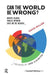 Can the World be Wrong?: Where Global Public Opinion Says We're Headed by Doug Miller
