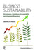 Business Sustainability: Performance, Compliance, Accountability and Integrated Reporting by Zabihollah Rezaee