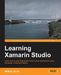 Learning Xamarin Studio by William Smith