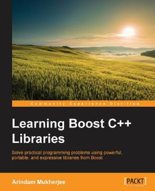 Learning Boost C++ Libraries by Arindam Mukherjee