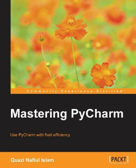 Mastering PyCharm by Naiful Islam